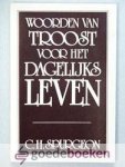 Spurgeon, C.H. - Woorden van troost voor het dagelijks leven
