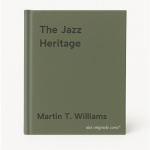 Martin T. Williams - The Jazz Heritage