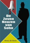 Henry de Hoon - De Zeven Neuzen van Soho