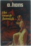 A. Hans - Het tweede huwelijk