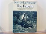 Fontaine, Jean de la; übersetzt von Dohm, Ernst - Die Fabeln. Geasamtausgabe in deutscher und französischer Sprache, mit über 300 Illustrationen von Gustave Doré