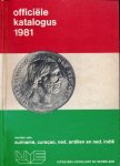  - Officële Katalogus 1981: Munten van Ned. Indië, Curaçao, Ned. Antillen, Suriname.