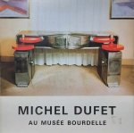 SELZ Jean, [DUFET Michel] - Michel Dufet au Musée Bourdelle