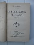 Bardoux, A. - La bourgeoisie française 1789-1848.