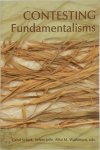 Carol Schick, Ailsa M. Watkinson, Joann M. Jaffe - Contesting Fundamentalisms
