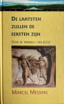Marcel Messing - De laatsten zullen de eersten zijn