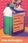 Nina McConigley - (1) How To Commit A Postcolonial Murder