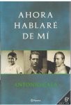 Gala, Antonio - Ahora hablare de mi