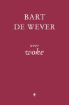 Bart De Wever - Over Woke