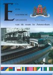 H.J.A. Duparc - Een eeuw elektrische exploitatie van de Tram in Amsterdam
