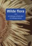 Reen, Ton van (samenstelling) - Wilde flora - 26 Limburgse verhalen door 26 Limburgse auteurs