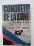Pichler, Dr. Herbert J. - Conquête de la Lune. La plus grande aventure de l'humanité.