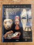 Miller, Judith - Tribale kunst. Etnografische kunst uit de hele wereld.