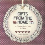 Pretorius, Anika - Gifts from the home - A creative book of ideas for giving