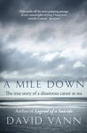 David Vann - A Mile Down
