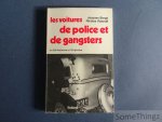 Borgé Jacques / Viasnoff Nicolas. - Les voitures de police et de gangsters en 300 histoires et 150 photos.