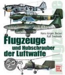 Hans-Jurgen Becker - Flugzeuge und Hubschrauber der Luftwaffe des Heeres und der Kriegsmarine