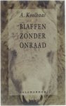 A. Koolhaas - Blaffen zonder onraad