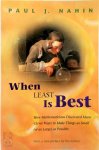 Paul J. Nahin - When Least is Best How Mathematicians Discovered Many Clever Ways to Make Things as Small (or as Large) as Possible
