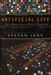 LEVY, Steven - Artificial Life. The Quest for a New Creation