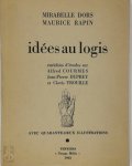 Mirabelle Dors, Maurice Rapin - Idées au logis enrichies d'études sur Alfred Courmes, Jean-Pierre Duprey et Clovis Trouille  Avec quarante-deux illustrations