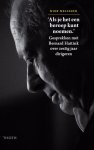 Niek Nelissen - Als je het een beroep kunt noemen gesprekken met Bernard Haitink over zestig jaar dirigeren
