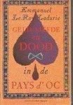 E. le Roy Ladurie - Geld, liefde en dood in de Pays d'Oc