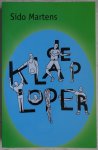 Martens, Sido - De klaploper [ isbn 9789082031201 ]