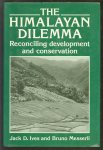 Jack D Ives, Bruno Messerli - The Himalayan dilemma : reconciling development and conservation