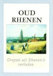 H.E. Dekhuijzen, H. Dekker, Dr. H.P. Deys, A.J. van Drunen, E. van Hagen, Dr. A.J. de Jong, W.H. Straus - Oud Rhenen - Grepen uit Rhenen's verleden