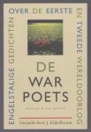 Eijkelboom, J. - De war poets, Engelstalige gedichten over de Eerste en Tweede Wereldoorlog