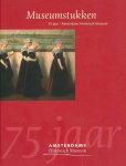 Amsterdams Historisch Museum - Museumstukken : 75 jaar - Amsterdams Historisch Museum Jaarboek van het Genootschap Amstelodanum 93