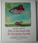 Dros, I. - Dit is het huis bij de kromme boom