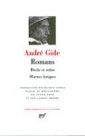 André Gide, Maurice Nadeau - Romans Récits et Soties, Oeuvres Lyriques