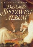Wichmann, Siegfried - Das Grosse Spitzweg Album