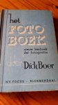 Boer, Dick - Het foto boek / 3 druk