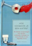 Mark Frary 54036 - Hoe voorkom je een kater 30 slimme toepassingen van chemie, wiskunde, biologie en natuurkunde in ons dagelijks leven