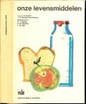Goede, J. J. C. de en J. G. Rookhuizen-Robbers Omslagontwerp : Wim de Valk - Onze levensmiddelen.