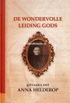 Helderop, Anna - De wondervolle leiding Gods