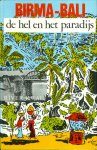 Wit, Henk de - Birma-Bali - de hel en het paradijs