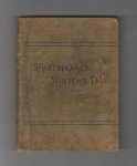 SHAKESPEARE, WILLIAM (1564 - 1616) - The winter's tale. With introduction, and notes explanatory and critical. For use in schools and families. By the Rev. Henry N. Hudson, LLD.