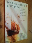 Milton, Giles - Nathaniel's Nutmeg, or, The True and Incredible Adventures of the Spice Trader Who Changed the Course of the World