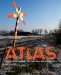 Victor Lansink - Atlas van de verdwenen spoorlijnen in Nederland | 5e geactualiseerde druk