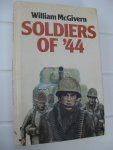 McGivern, William - Soldiers of '44. McGivern, William - Soldiers of '44.