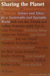 ZWAAN, B. VAN DER, PETERSEN, A., (EDS.) - Sharing the planet. Population - Consumption - Species. Science and ethics for a sustainable and equitable world.