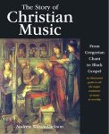 Andrew Wilson-Dickson - The Story of Christian Music