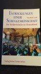 Leist, Manfred, - Entwicklungen einer Schulgemeinschaft. Die Waldorfschulen in Deutschland.