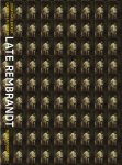 Jonathan Bikker, Gregor J.M. Weber, Marjorie E. Wieseman, Erik Hinterding - Late Rembrandt