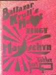 Köhler, Kurt - Baltazar Krull's hart zingt maneschijn