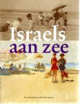 ISRAELS, Isaac - Antoon ERFTEMEIJER - Israels aan zee - Hollandse en Italiaanse strandtaferelen van Isaac Israels (1865-1935). ISRAELS, Isaac - Antoon ERFTEMEIJER - Israels aan zee - Hollandse en Italiaanse strandtaferelen van Isaac Israels (1865-1935).